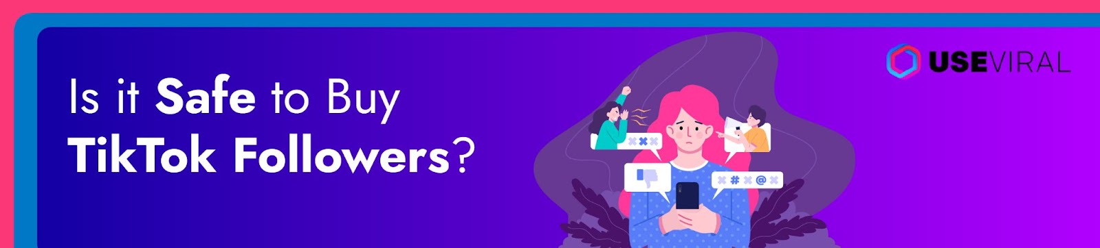 Is it Safe to Buy TikTok Followers? 