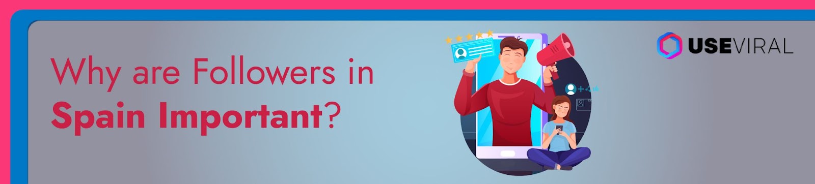 Why are TikTok followers in Spain Important?